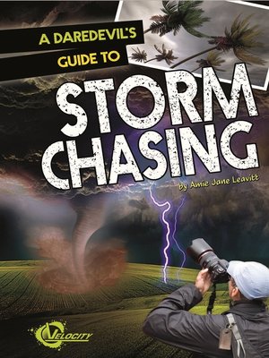 cover image of A Daredevil's Guide to Storm Chasing